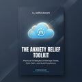 The Anxiety Relief Toolkit