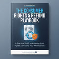 The Consumer Rights & Refund Playbook