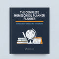 The Complete Homeschool Planner
