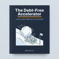 The Debt-Free Accelerator