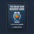 The Online Scam Recovery Guide
