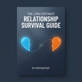 The Long-Distance Relationship Survival Guide