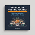 The Holiday Hosting Planner