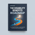 The Disability Benefits Roadmap