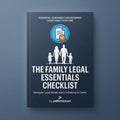 The Family Legal Essentials Checklist