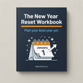 The New Year Reset Workbook
