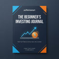 The Beginner's Investing Journal