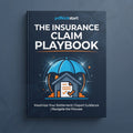 The Insurance Claim Playbook