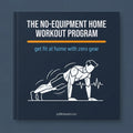 The No-Equipment Home Workout Program