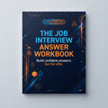 The Job Interview Answer Workbook