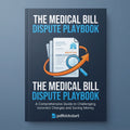 The Medical Bill Dispute Playbook